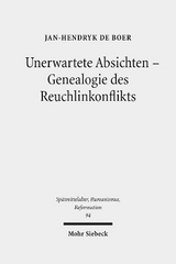 Unerwartete Absichten - Genealogie des Reuchlinkonflikts - Jan-Hendryk de Boer