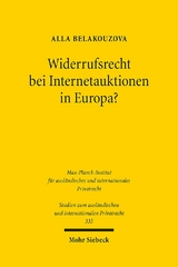 Widerrufsrecht bei Internetauktionen in Europa? - Alla Belakouzova