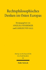 Rechtsphilosophisches Denken im Osten Europas - 