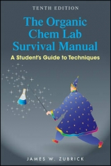 The Organic Chem Lab Survival Manual - Zubrick, James W.