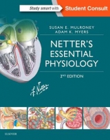 Netter's Essential Physiology - Mulroney, Susan; Myers, Adam