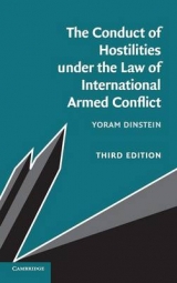 The Conduct of Hostilities under the Law of International Armed Conflict - Dinstein, Yoram