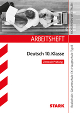 Arbeitsheft Deutsch 10. Klasse - NRW Zentrale Prüfung - Marion von der Kammer