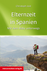 Elternzeit in Spanien - Christoph Jost