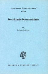 Das faktische Dienstverhältnis. - Ernst Brückner