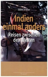 Indien einmal anders - Edith Trittler