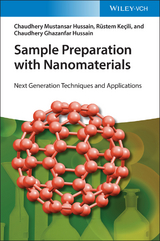 Sample Preparation with Nanomaterials - Chaudhery Mustansar Hussain, Rüstem Keçili, Chaudhery Ghazanfar Hussain