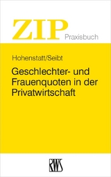 Geschlechter- und Frauenquoten in der Privatwirtschaft - Klaus-Stefan Hohenstatt