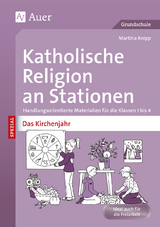 Katholische Religion an Stationen Das Kirchenjahr - Martina Knipp