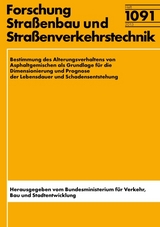 Bestimmung des Alterungsverhaltens von Asphaltgemischen als Grundlage für die Dimensionierung und Prognose der Lebensdauer/Schadensentstehung - Franz Wellner, D. Ascher, M Radenberg, Reha Cetinkaya