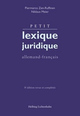 Petit lexique juridique - Zen-Ruffinen, Piermarco; Meier, Niklaus