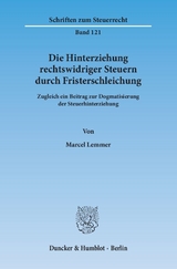 Die Hinterziehung rechtswidriger Steuern durch Fristerschleichung. - Marcel Lemmer