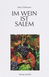 Im Wein ist Salem - Erika Dillmann, Jürgen Schulz