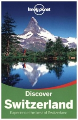 Lonely Planet Discover Switzerland - Lonely Planet; Williams, Nicola; Christiani, Kerry; Clark, Gregor; O'Brien, Sally