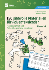 150 sinnvolle Materialien für Adventskalender 1/2 - Sabrina Sipinski, Annette Weber