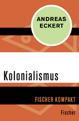 Kolonialismus - Andreas Eckert