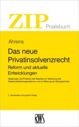 Das neue Privatinsolvenzrecht - Martin Ahrens