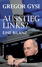 Ausstieg links? - Gregor Gysi, Stephan Hebel