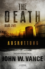 AUSROTTUNG (The Death 2) - Vance, John W.