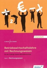 Betriebswirtschaftslehre mit Rechnungswesen für die 2-jährige Höhere Berufsfachschule - 