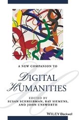 A New Companion to Digital Humanities - Schreibman, Susan; Siemens, Ray; Unsworth, John