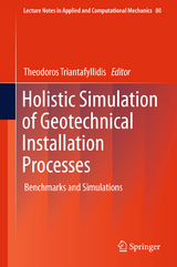 Holistic Simulation of Geotechnical Installation Processes - 