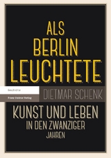 Als Berlin leuchtete - Dietmar Schenk