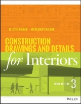 Construction Drawings and Details for Interiors - Kilmer, Rosemary; Kilmer, W. Otie