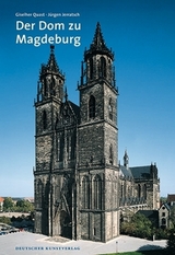 Der Dom zu Magdeburg - Quast, Giselher; Jerratsch, Jürgen