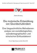 Die motorische Entwicklung von Grundschulkindern - Daniel Wirszing