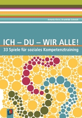 Ich - Du - Wir alle! - Antonia Klein-Nikolaidis, Brunhilde Schmidt