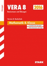 VERA 8 Realschule - Mathematik Lösungen - Gauß, Dieter; Gretenkord, Ilse; Matschke, Wolfgang