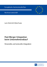 Post Merger Integration beim Unternehmenskauf - Lars Heinrich Osterhues