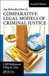 An Introduction to Comparative Legal Models of Criminal Justice - Roberson, Cliff; Das, Dilip K.