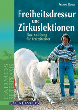 Freiheitsdressur und Zirkuslektionen - Franco Gorgi