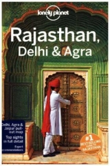 Lonely Planet Rajasthan, Delhi & Agra - Lonely Planet; Clammer, Paul; Blasi, Abigail; Raub, Kevin