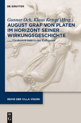 August Graf von Platen im Horizont seiner Wirkungsgeschichte - 