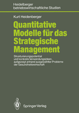 Quantitative Modelle für das Strategische Management - Kurt Heidenberger