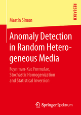 Anomaly Detection in Random Heterogeneous Media - Martin Simon