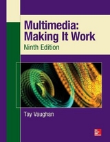 Multimedia: Making It Work, Ninth Edition - Vaughan, Tay