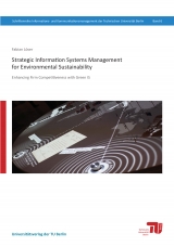 Strategic information systems management for environmental sustainability : enhancing firm competitiveness with Green IS - Fabian Löser