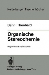 Organische Stereochemie - W. Bähr, H. Theobald