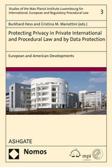 Protecting Privacy in Private International and Procedural Law and by Data Protection - 