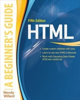 HTML: A Beginner's Guide, Fifth Edition - Willard, Wendy