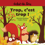 Trop c'est trop ! -  Genevieve Rousseau,  Eclats de lire