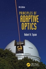 Principles of Adaptive Optics - Tyson, Robert K.