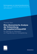 Eine ökonomische Analyse der Entwicklung der Lageberichtsqualität - Thomas Stein