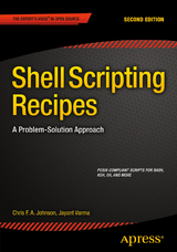 Shell Scripting Recipes - Chris Johnson, Jayant Varma