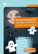 Grammatikspiele zum Üben und Fördern - Melanie Bettner