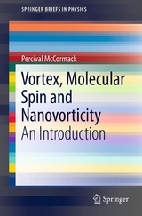 Vortex, Molecular Spin and Nanovorticity -  Percival McCormack